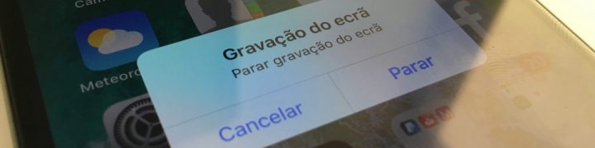 iOS 11 – Como gravar em vídeo a atividade do ecrã do iPhone
