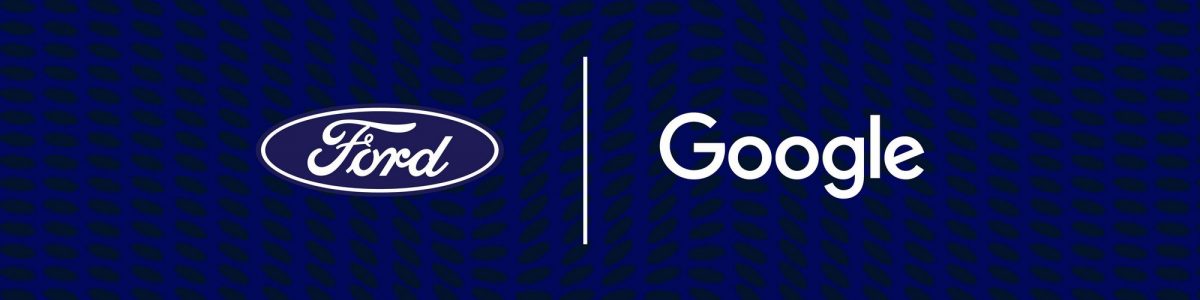 Ford e Google estabelecem parceria para desenvolver e reinventar a experiência conectada