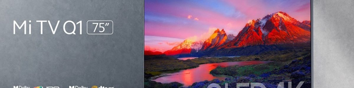 Xiaomi anuncia a Mi TV Q1 uma bonita TV 4K de 75 polegadas por apenas 1.299€