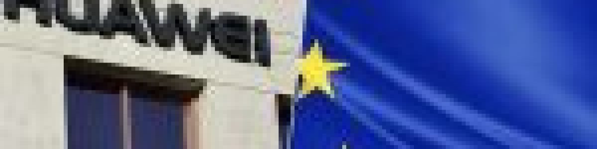 UE pondera banir Huawei e ZTE: estratégia arriscada