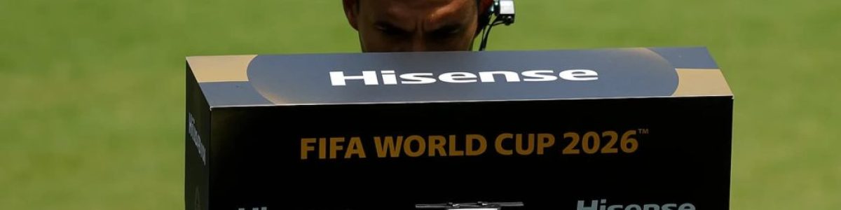 Hisense será o fornecedor oficial de televisão para o VAR no Mundial FIFA 2026