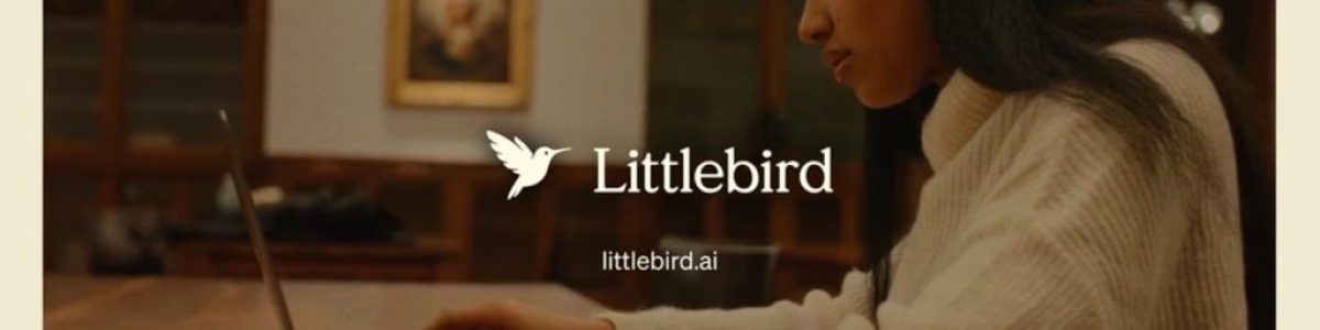 Chega de explicar coisas ao ChatGPT: o Littlebird sabe tudo o que estamos a fazer
